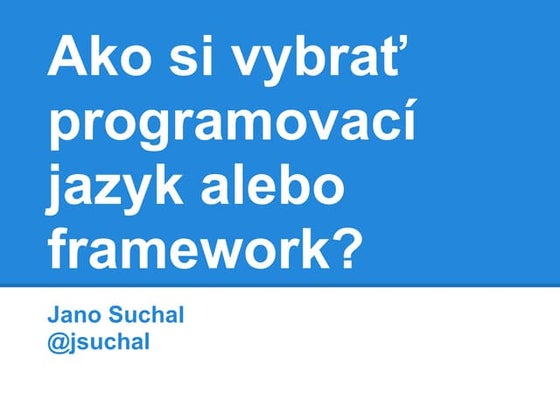 Ako si vybrať programovácí jazyk alebo framework?