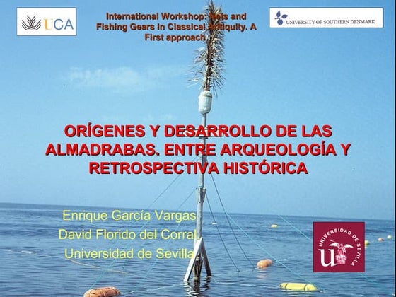 Origen y desarrollo de las almadrabas: entre Arqeología y retrospectiva histó...