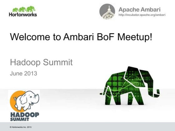 Apache Ambari BOF - Overview - Hadoop Summit 2013