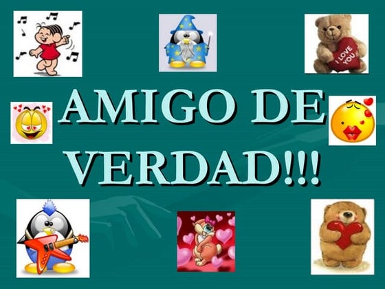Amigos de verdad  