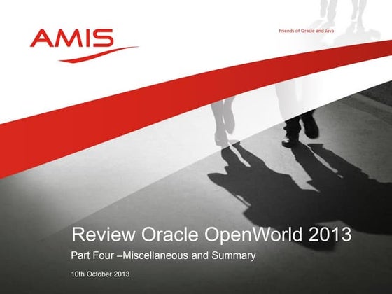 AMIS Oracle OpenWorld 2013 Review Part 4- SAAS Miscellaneous and Summary