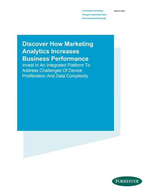 Forrester’s study: Discover How Marketing Analytics Increases Business Perfor...