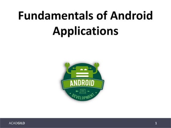 Android Application Fundamentals
