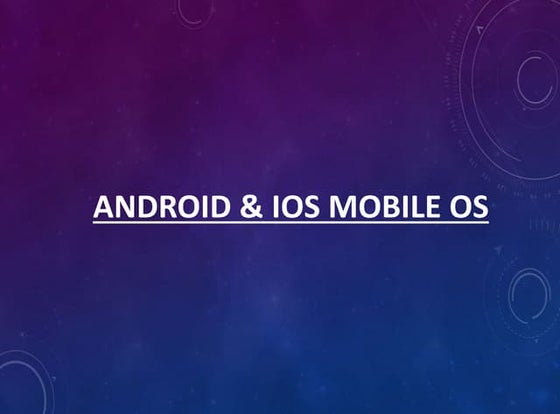 Android and iOS Mobile OS