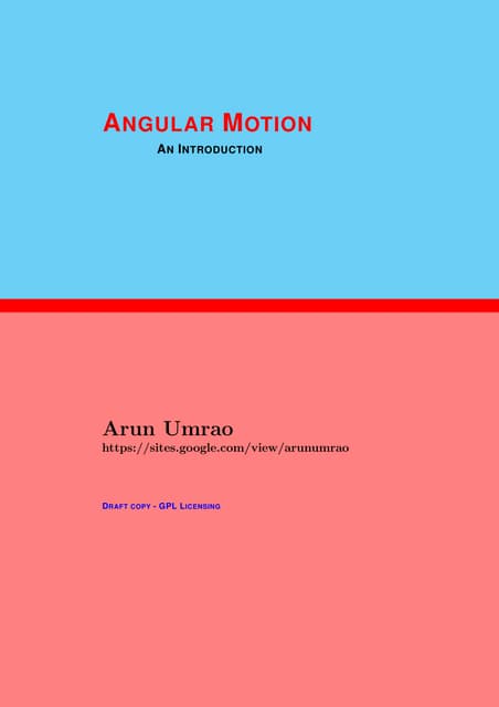 Principle of Angular Motion - Physics - An Introduction by Arun Umrao
