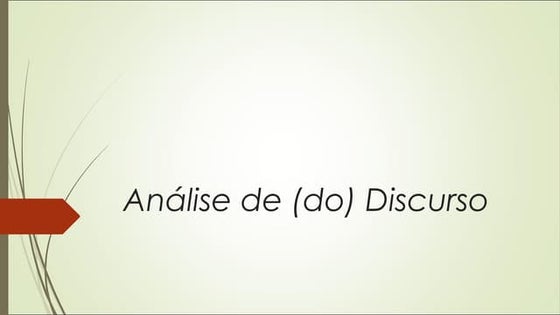 Análise de (do) discurso