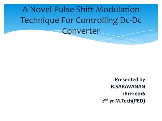 A Novel Pulse Shift Modulation Technique for Controlling