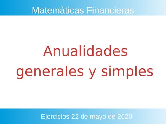 Anualidades generales y simples