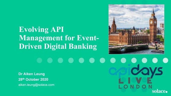 apidays LIVE LONDON - Evolving API Management for Event-Driven Digital Bankin...