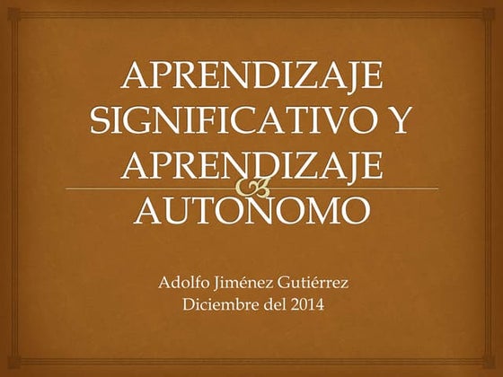 Aprendizaje significativo y aprendizaje autonomo