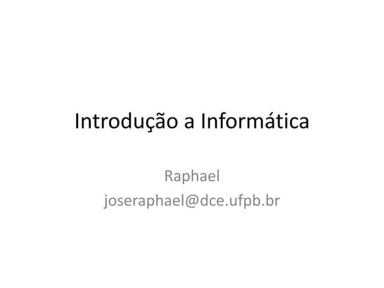 Introdução a Informática - Arquitetura