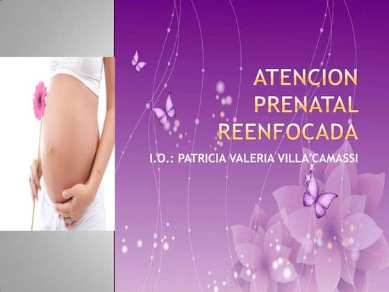 Atencion prenatal reenfocada