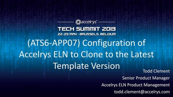 (ATS6-APP07) Configuration of Accelrys ELN to Clone to the Latest Template Ve...