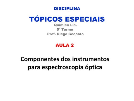 Componentes óticos em espectroscopia