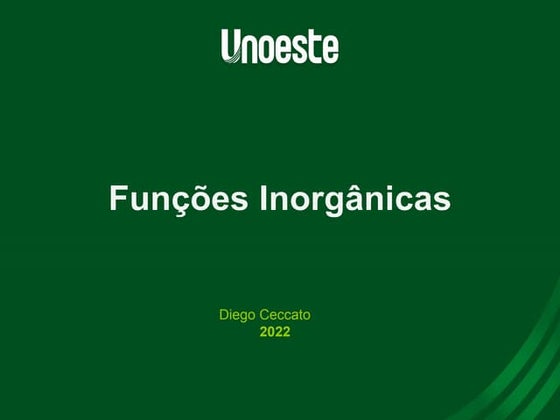 Funções Inorgânicas - Propriedades e Nomenclatura