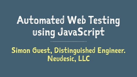 Automated Web Testing using JavaScript