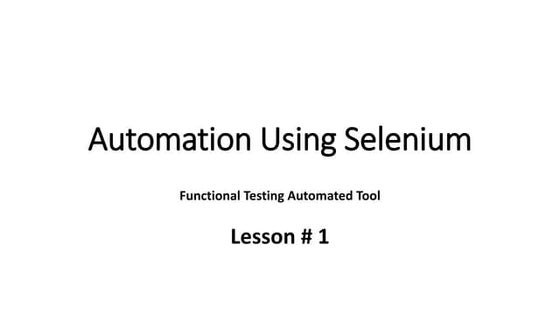 Learn Test Automation using Selenium - Lesson 1