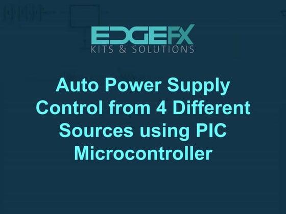 Auto power supply control from 4 different sources using pic microcontroller