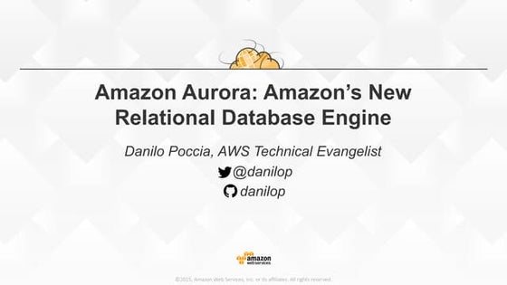 Amazon Aurora: Amazon’s New Relational Database Engine