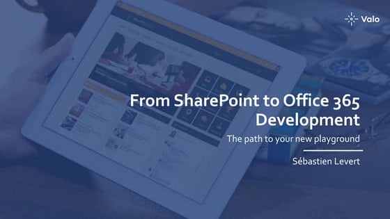 SharePoint Fest Seattle 2019 - From SharePoint to Office 365 Development