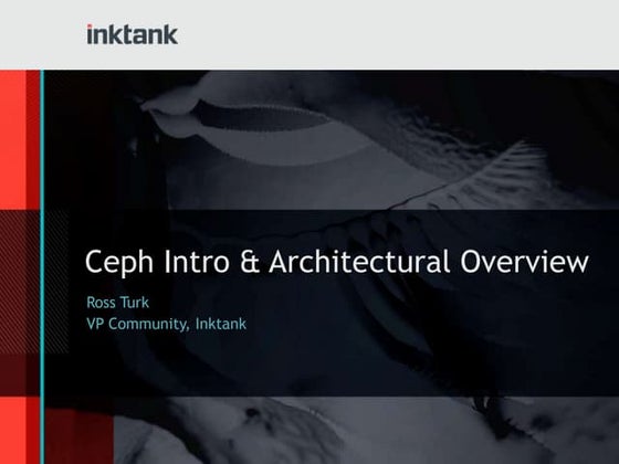 Ceph Intro and Architectural Overview by Ross Turk