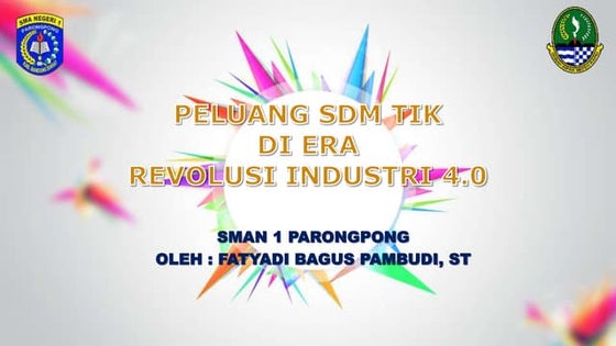 DAMPAK KRITIS INFORMATIKA - PELUANG SDM TIK DI ERA REVOLUSI INDUSTRI 4.0.pptx