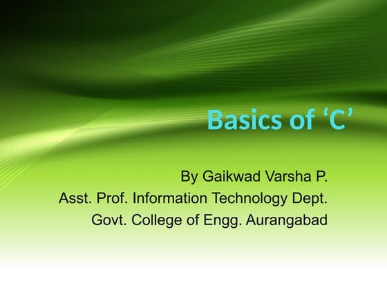 Programming in C-To study basics of C programming Language.