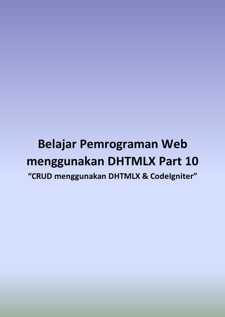 Belajar pemrograman berbasis web php dhtmlx part 10 simple crud dhtmlx dan co...