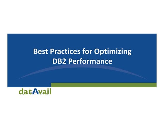 Best Practices For Optimizing DB2 Performance Final