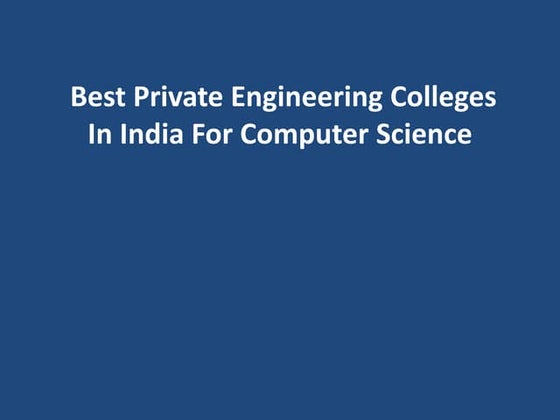 Best Private Engineering Colleges In India For Computer Science