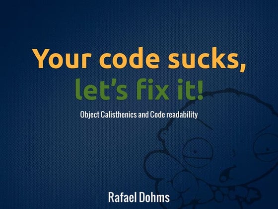Your code sucks, let's fix it