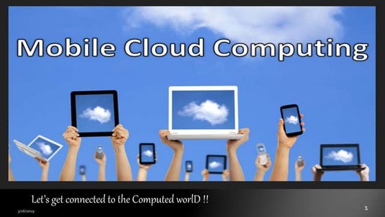 Mobile Cloud Computing
