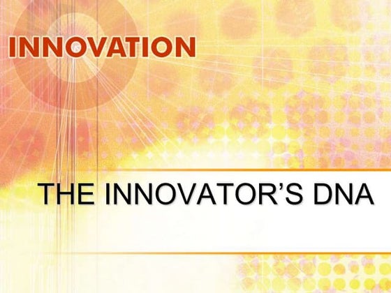 Big sec b-grp 2-session 4-innovator's dna.ppt (2)