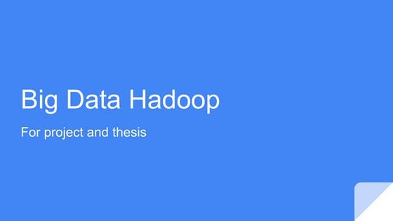 Big Data Hadoop