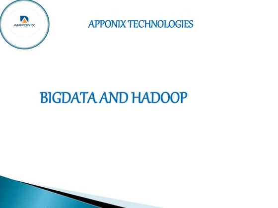 Bigdata and hadoop
