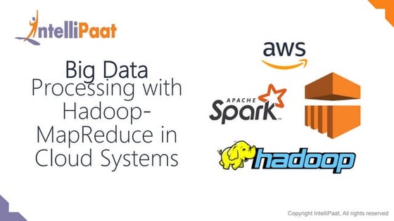 Big Data Processing with Hadoop-MapReduce in Cloud Systems