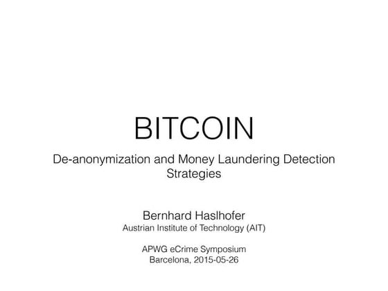 BITCOIN - De-anonymization and Money Laundering Detection Strategies