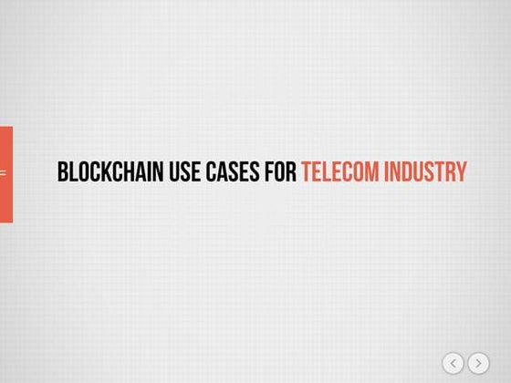 Blockchain Use Cases For Telecom Industry