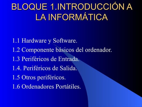 Bloque 1.IntroduccióN A La InformáTica