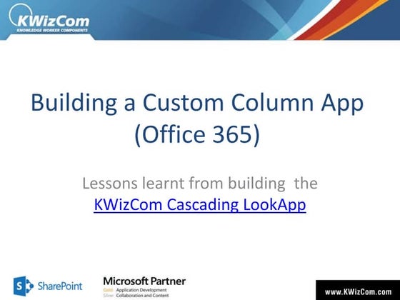Building a custom column office 365 app - lessons learnt from building  the K...