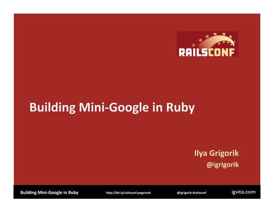 Building A Mini Google  High Performance Computing In Ruby Presentation 1