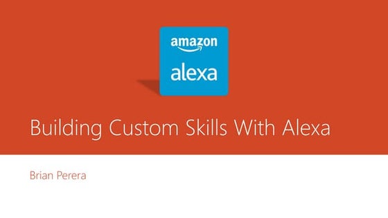 Building custom skills with Amazon Alexa