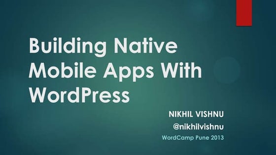 Building native mobile apps with word press