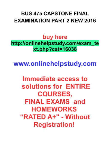 Bus 475 capstone final examination part 2 new 2016