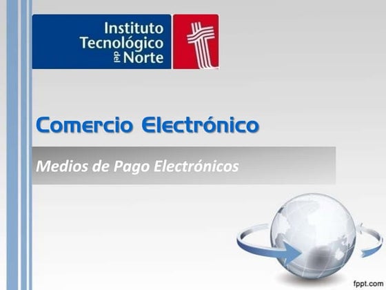 Unidad 3 - Medios de Pago Electrónico