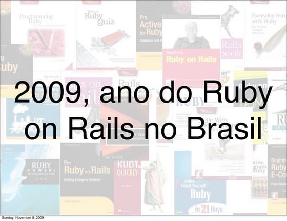 2009, o ano do Ruby on Rails no Brasil - CaelumDay 2009