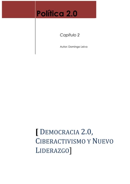 Politica 2.0 (Capítulo 2): Democracia 2.0, Ciberactivísmo y Nuevo Liderazgo