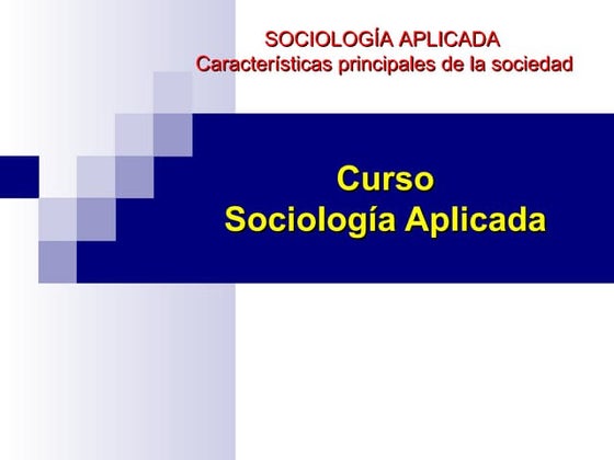 Características de la sociedad 