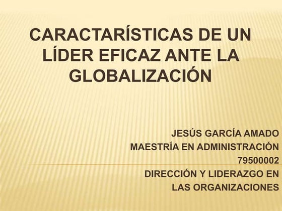 Características de un líder eficaz ante la globalización
