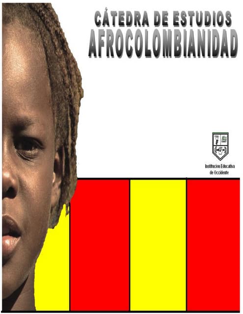 Cartilla afrocolombianidad gloria eje curricular 1, 2, 3, 4 2012